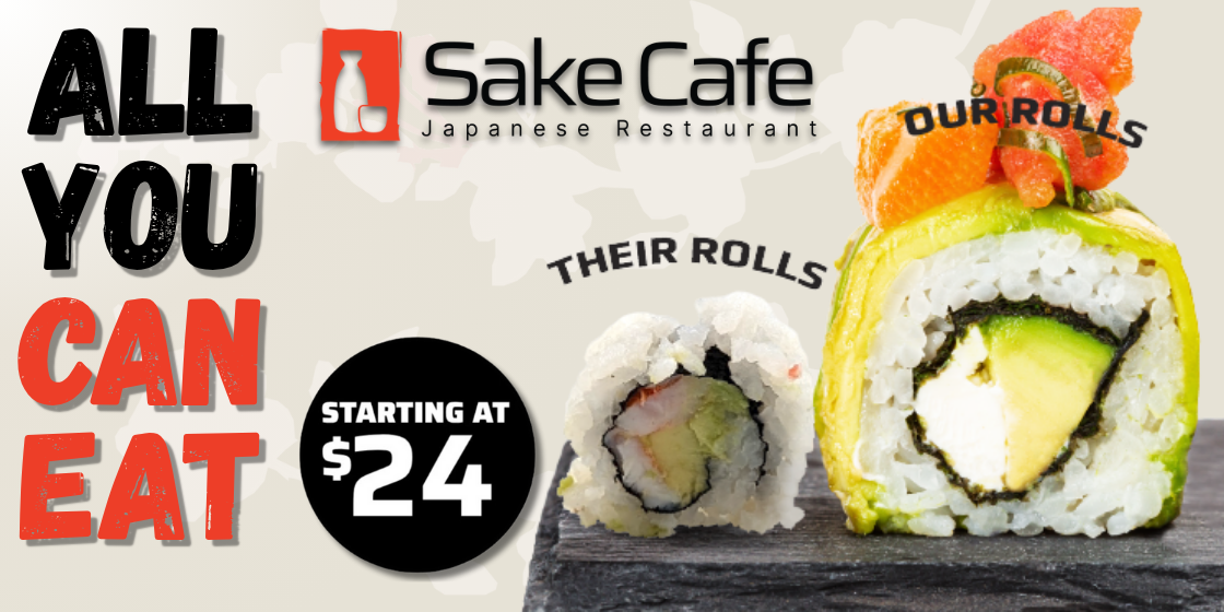 Sake Café All You Can Eat — their rolls vs our rolls, starting at $24